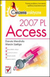 Okładka: Access 2007 PL. Ćwiczenia praktyczne