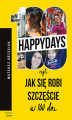 Okładka książki: 100happydays, czyli jak się robi szczęście w 100 dni