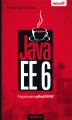 Okładka książki: Java EE 6. Programowanie aplikacji WWW. Wydanie II