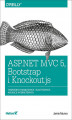 Okładka książki: ASP.NET MVC 5, Bootstrap i Knockout.js. Tworzenie dynamicznych i elastycznych aplikacji internetowych