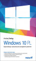 Okładka książki: Windows 10 PL. Optymalizacja i zaawansowane zarządzanie systemem