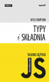 Okładka książki: Tajniki języka JavaScript. Typy i składnia