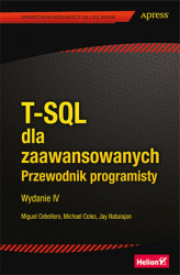 Okładka: T-SQL dla zaawansowanych. Przewodnik programisty. Wydanie IV