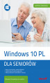 Okładka książki: Windows 10 PL. Dla seniorów