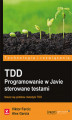 Okładka książki: TDD. Programowanie w Javie sterowane testami