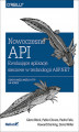 Okładka książki: Nowoczesne API. Ewoluujące aplikacje sieciowe w technologii ASP.NET