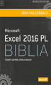 Okładka książki: Excel 2016 PL. Biblia