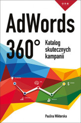 Okładka: AdWords 360°. Katalog skutecznych kampanii