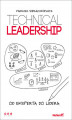 Okładka książki: Technical Leadership. Od eksperta do lidera