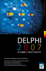 Okładka: Delphi 2007 dla WIN32 i bazy danych