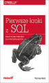 Okładka książki: Pierwsze kroki z SQL. Praktyczne podejście dla początkujących
