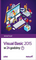 Okładka książki: Visual Basic 2015 w 24 godziny