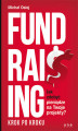 Okładka książki: Fundraising krok po kroku. Jak zdobyć pieniądze na Twoje projekty?
