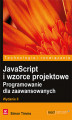 Okładka książki: JavaScript i wzorce projektowe. Programowanie dla zaawansowanych. Wydanie II