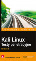 Okładka książki: Kali Linux. Testy penetracyjne. Wydanie II
