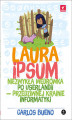 Okładka książki: Laura Ipsum. Niezwykła wędrówka po Userlandii - przedziwnej krainie informatyki