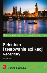 Okładka: Selenium i testowanie aplikacji. Receptury. Wydanie II