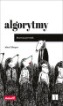 Okładka książki: Algorytmy. Ilustrowany przewodnik