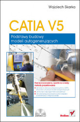 Okładka: CATIA V5. Podstawy budowy modeli autogenerujących