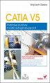 Okładka książki: CATIA V5. Podstawy budowy modeli autogenerujących