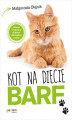 Okładka książki: Kot na diecie BARF. Zdrowe i naturalne jedzenie dla Twojego pupila