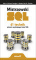 Okładka książki: Mistrzowski SQL. 61 technik pisania wydajnego kodu SQL