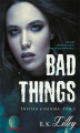 Okładka książki: Bad Things. Tristan i Danika. Tom I