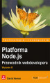 Okładka książki: Platforma Node.js. Przewodnik webdevelopera. Wydanie III