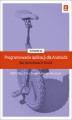 Okładka książki: Programowanie aplikacji dla Androida. The Big Nerd Ranch Guide. Wydanie III