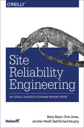 Okładka: Site Reliability Engineering. Jak Google zarządza systemami producyjnymi