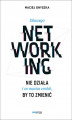Okładka książki: Dlaczego networking nie działa i co musisz zrobić, by to zmienić