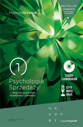 Okładka: Psychologia Sprzedaży - droga do sprawczości, niezależności i pieniędzy (Wydanie ekskluzywne + Audiobook mp3)