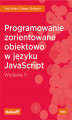 Okładka książki: Programowanie zorientowane obiektowo w języku JavaScript. Wydanie III