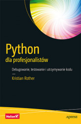 Okładka: Python dla profesjonalistów. Debugowanie, testowanie i utrzymywanie kodu