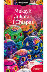 Okładka: Meksyk. Jukatan i Chiapas. Travelbook. Wydanie 1