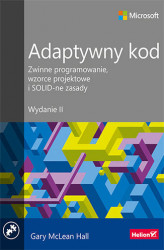 Okładka: Adaptywny kod. Zwinne programowanie, wzorce projektowe i SOLID-ne zasady. Wydanie II