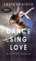 Okładka książki: Dance, sing, love. Miłosny układ