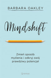 Okładka: Mindshift. Zmień sposób myślenia i odkryj swój prawdziwy potencjał