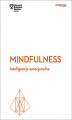 Okładka książki: Mindfulness. Inteligencja emocjonalna. Harvard Business Review