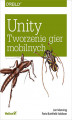 Okładka książki: Unity. Tworzenie gier mobilnych