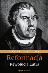Okładka: Reformacja. Rewolucja Lutra