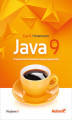 Okładka książki: Java 9. Przewodnik doświadczonego programisty. Wydanie II