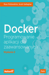 Okładka: Docker. Programowanie aplikacji dla zaawansowanych. Wydanie II