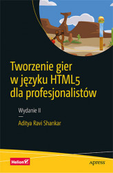 Okładka: Tworzenie gier w języku HTML5 dla profesjonalistów. Wydanie II