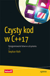 Okładka: Czysty kod w C++17. Oprogramowanie łatwe w utrzymaniu