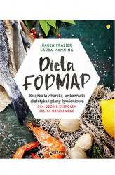 Okładka: Dieta FODMAP. Książka kucharska, wskazówki dietetyka i plany żywieniowe dla osób z zespołem jelita drażliwego