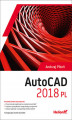Okładka książki: AutoCAD 2018 PL