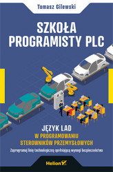 Okładka: Szkoła programisty PLC. Język LAD w programowaniu sterowników przemysłowych