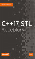 Okładka książki: C++17 STL. Receptury