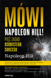 Okładka: Mówi Napoleon Hill! Pięć zasad osobistego sukcesu